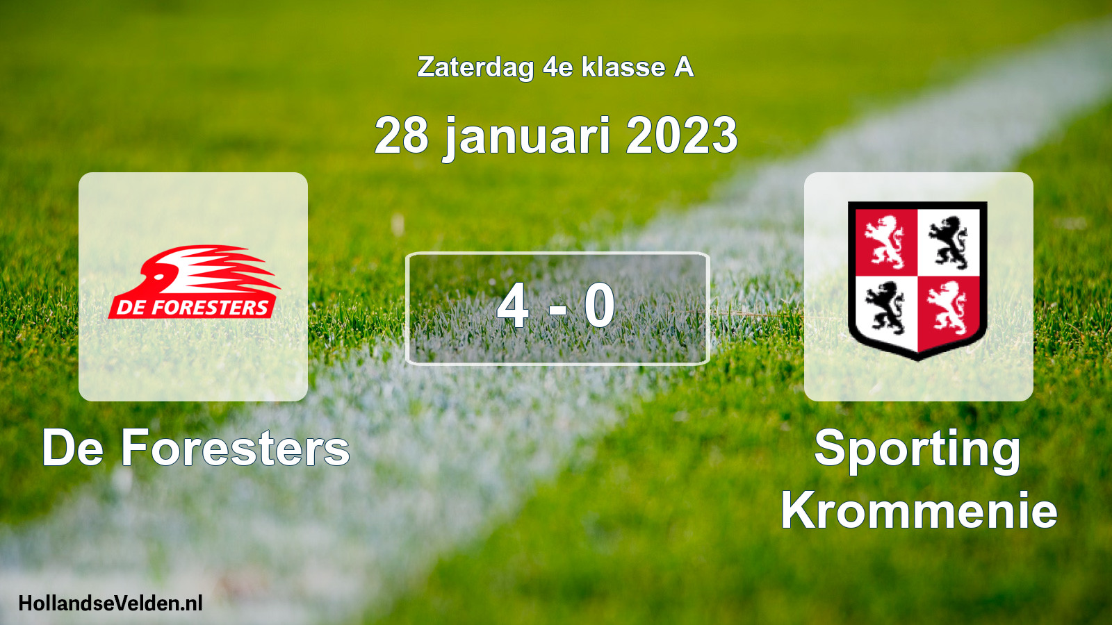 Total number of matches played: De Foresters - Sporting Krommenie 4 - 0 (28 January 2023)