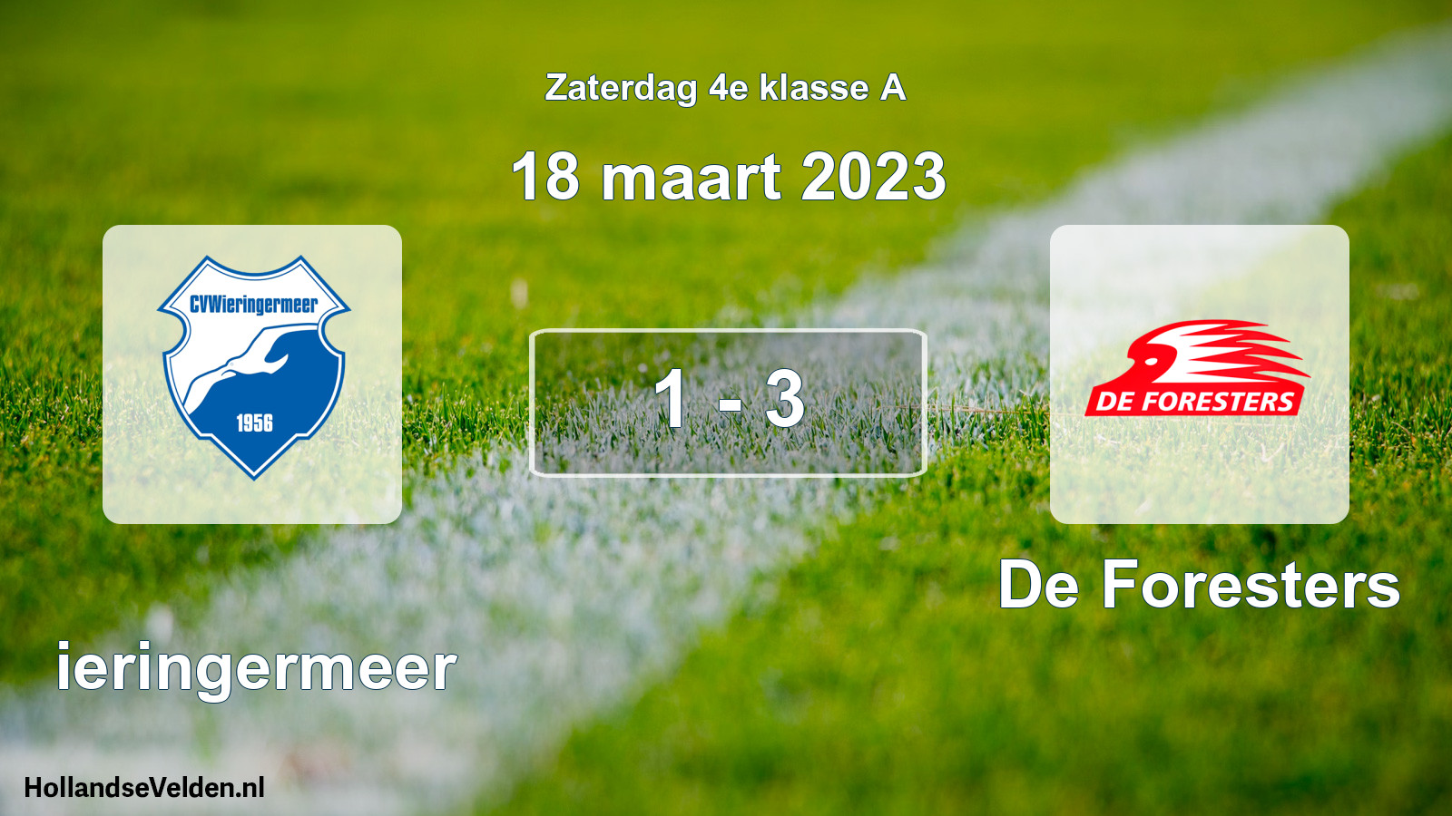 Total number of matches played: Wieringermeer - De Foresters 1 - 3 (18 March 2023)