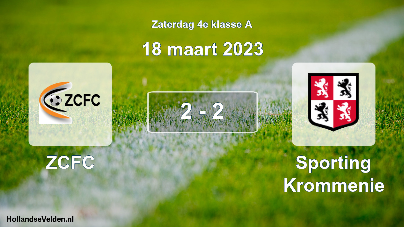 Total number of matches played: ZCFC - Sporting Krommenie 2 - 2 (18 March 2023)
