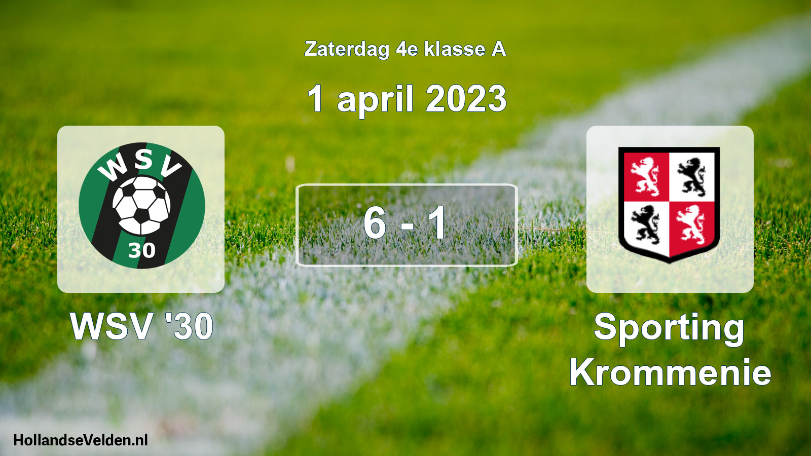 Total number of matches played: WSV '30 - Sporting Krommenie 6 - 1 (1 April 2023)