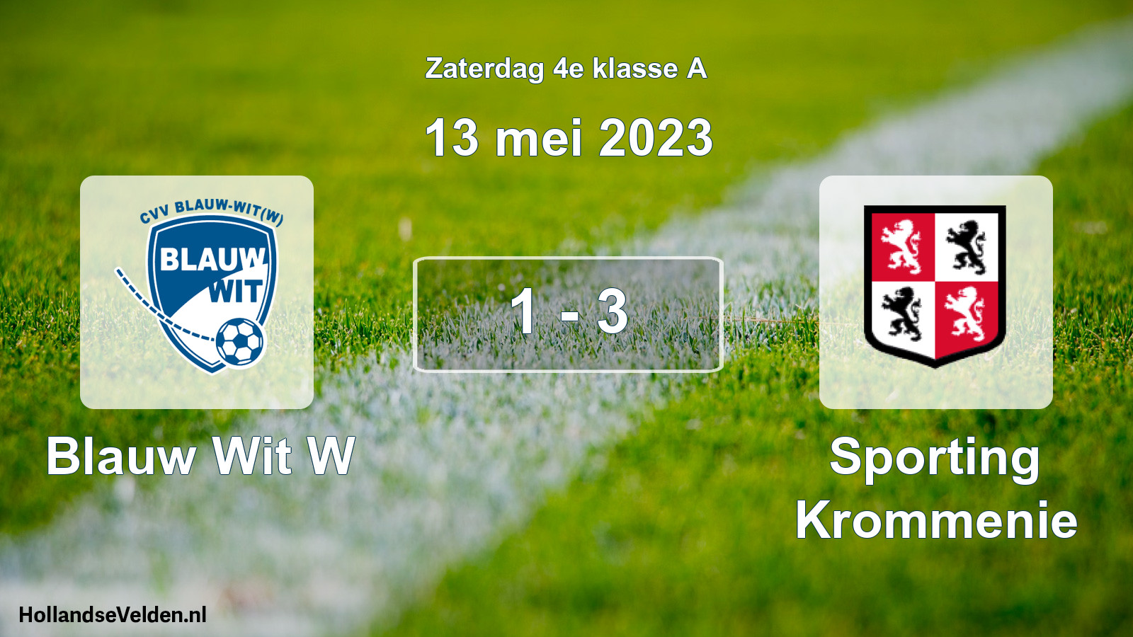 Total number of matches played: Blauw Wit W - Sporting Krommenie 1 - 3 (13 May 2023)