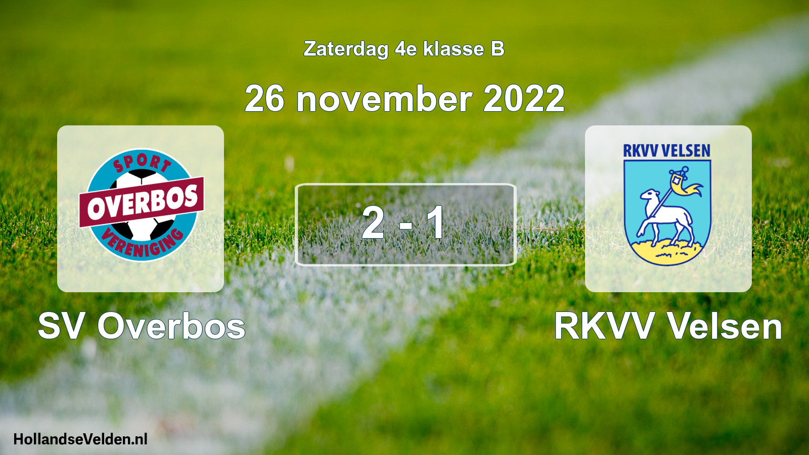 Total number of matches played: SV Overbos - RKVV Velsen 2 - 1 (26 November 2022)