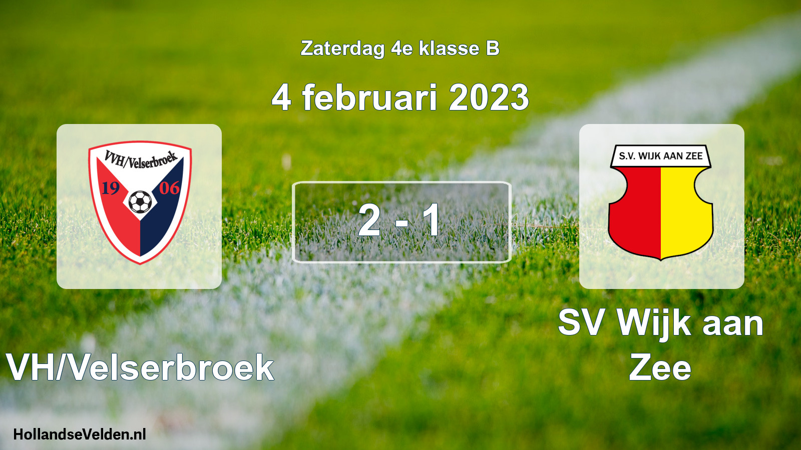 Total number of matches played: VVH/Velserbroek - SV Wijk aan Zee 2 - 1 (4 February 2023)