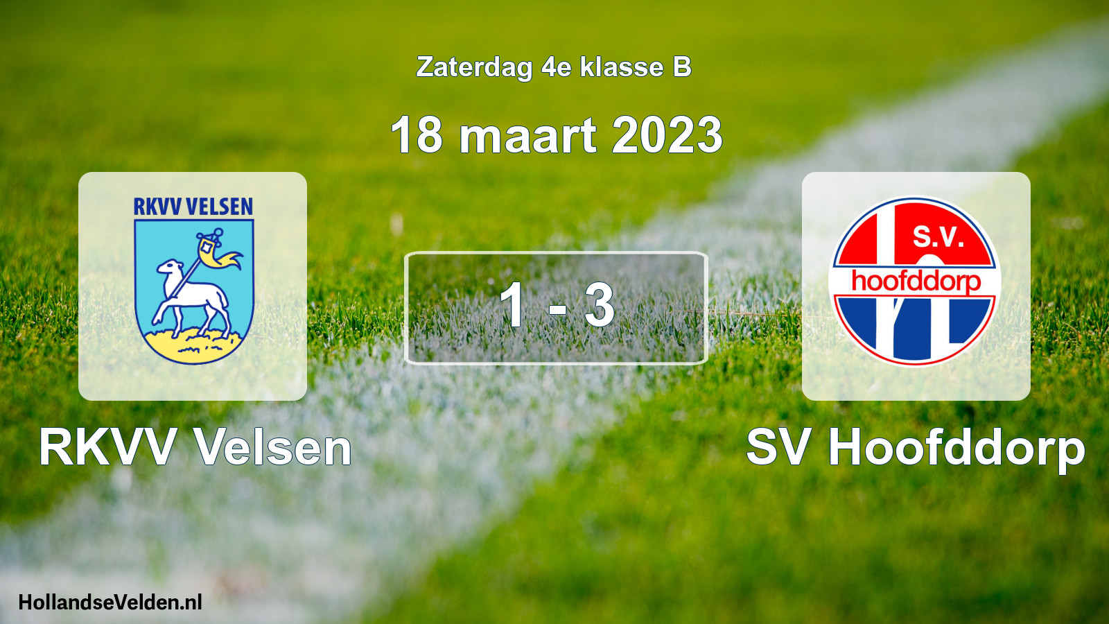 Total number of matches played: RKVV Velsen - SV Hoofddorp 1 - 3 (18 March 2023)