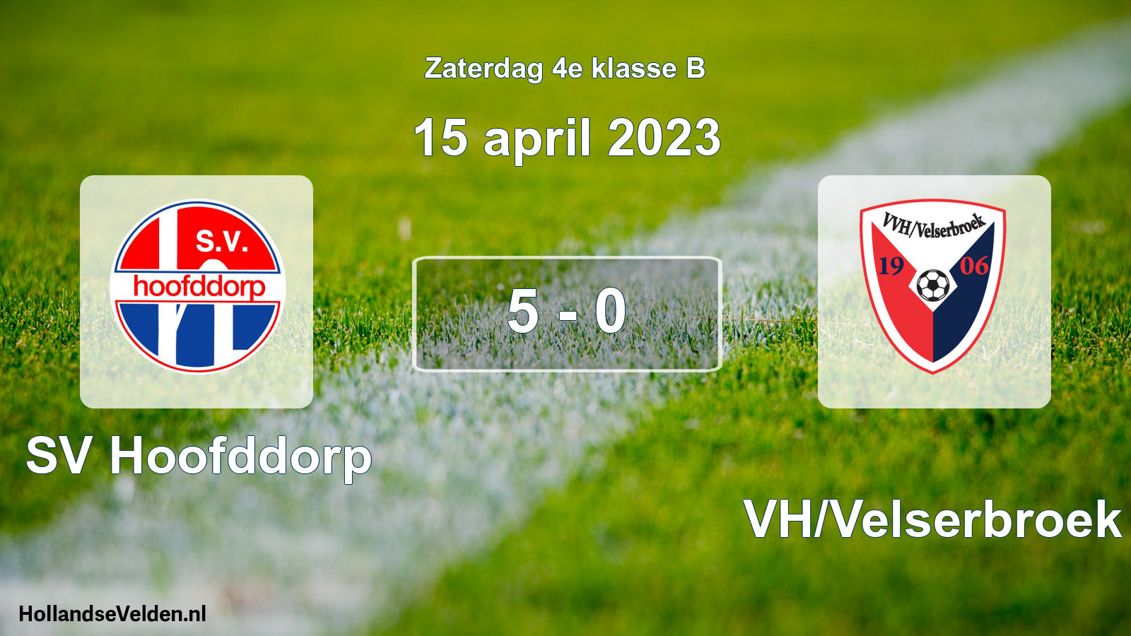 Total number of matches played: SV Hoofddorp - VVH/Velserbroek 5 - 0 (15 April 2023)