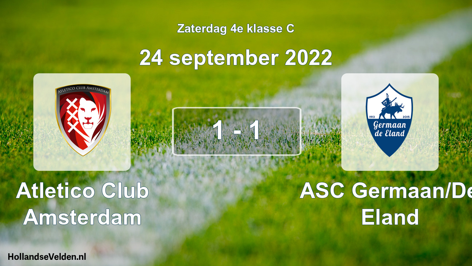 Total number of matches played: Atletico Club Amsterdam - ASC Germaan/De Eland 1 - 1 (24 September 2022)