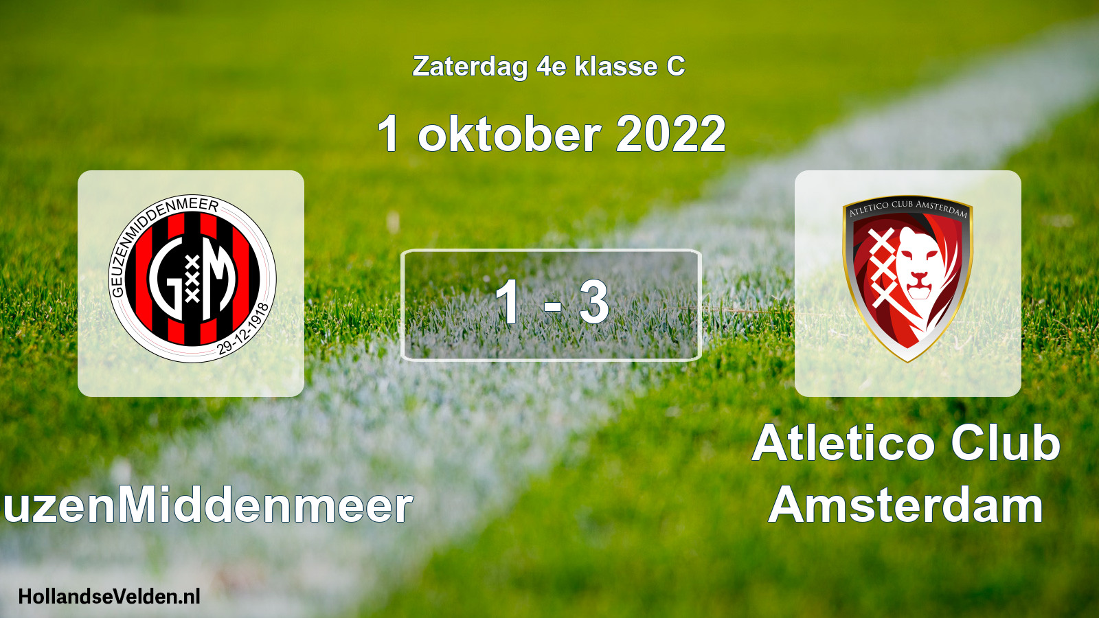 Total number of matches played: GeuzenMiddenmeer - Atletico Club Amsterdam 1 - 3 (1 October 2022)