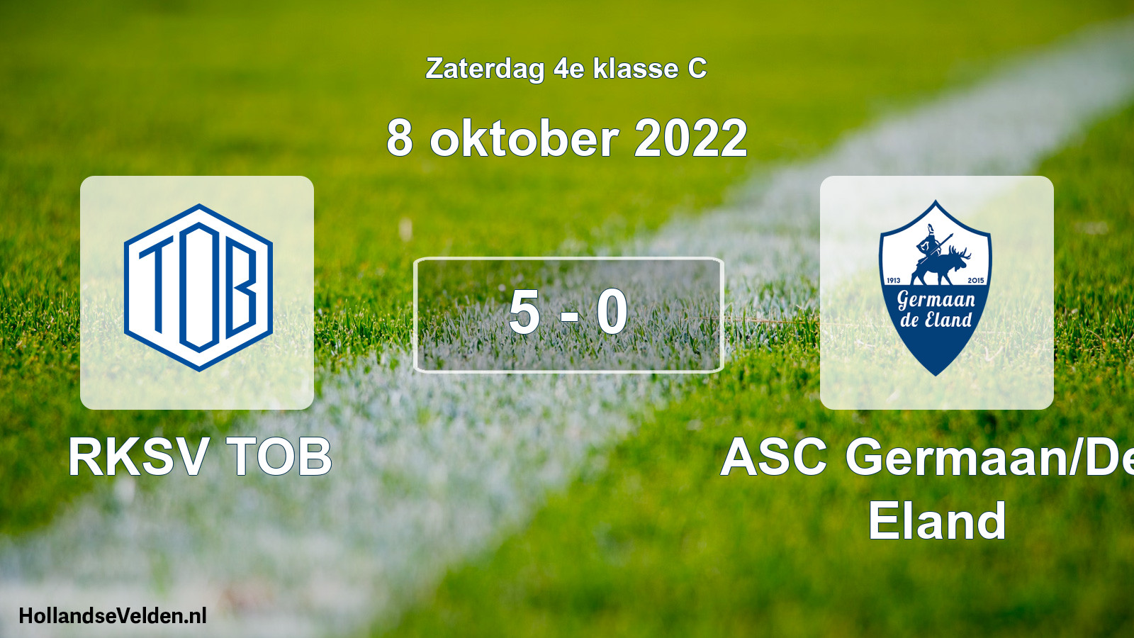 Total number of matches played: RKSV TOB - ASC Germaan/De Eland 5 - 0 (8 October 2022)
