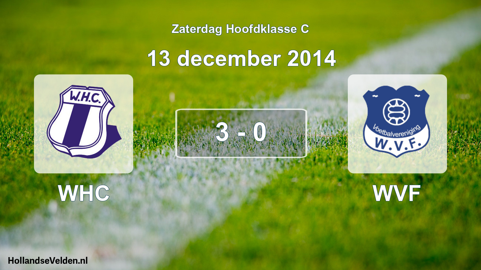 Total number of matches played: WHC - WVF 3 - 0 (13 December 2014)