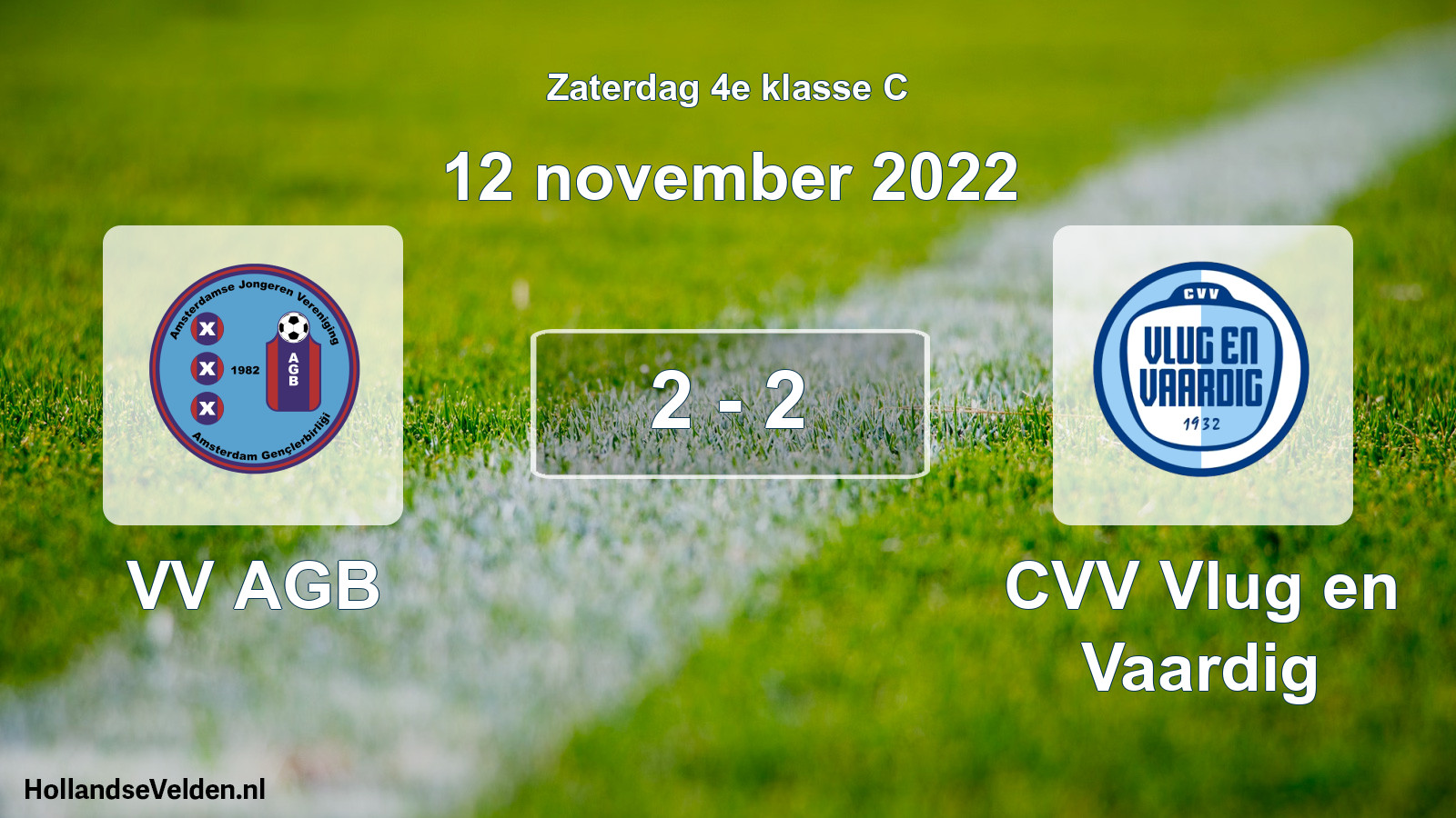 Total number of matches played: VV AGB - CVV Vlug en Vaardig 2 - 2 (12 November 2022)