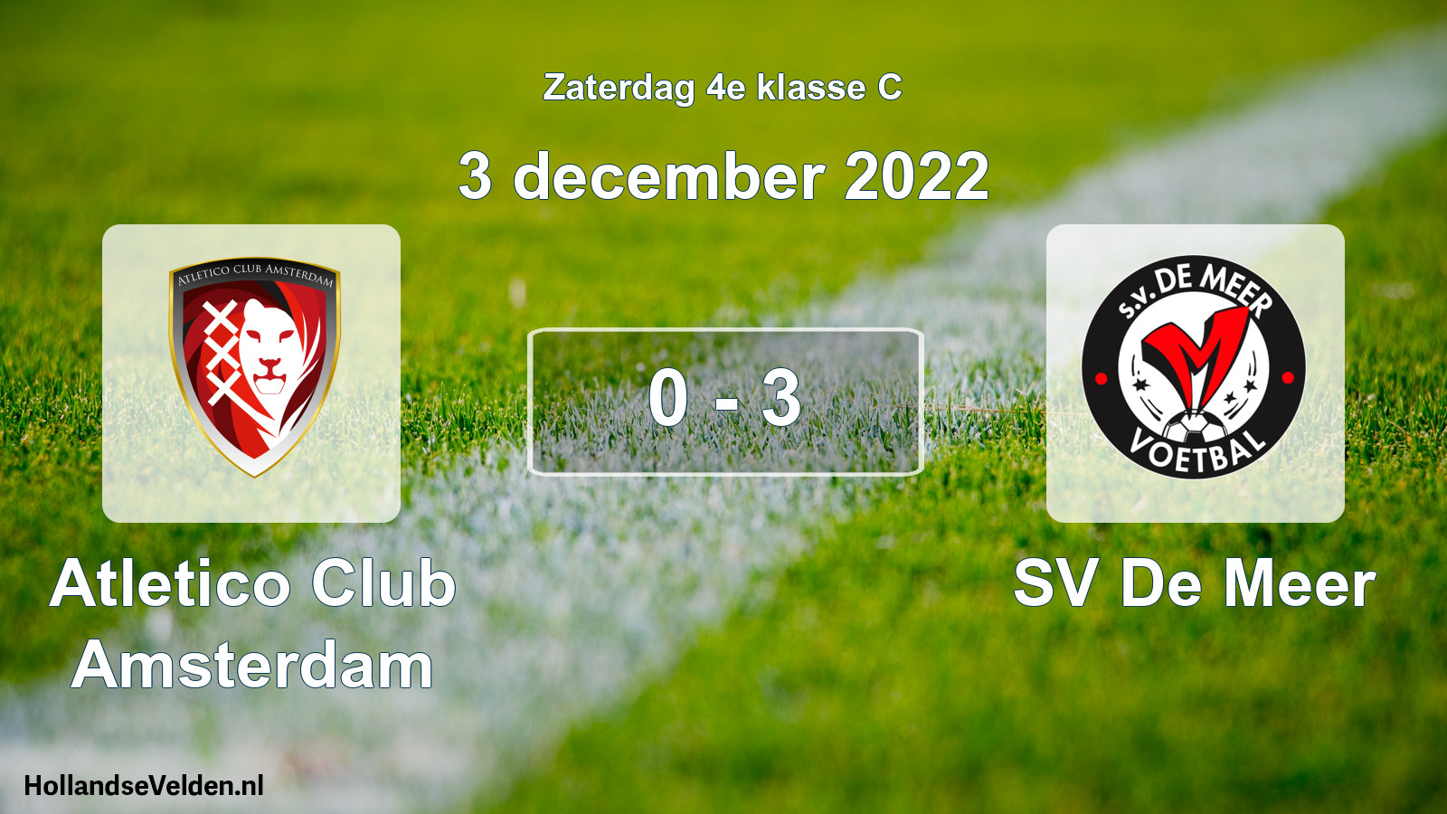 Total number of matches played: Atletico Club Amsterdam - SV De Meer 0 - 3 (3 December 2022)