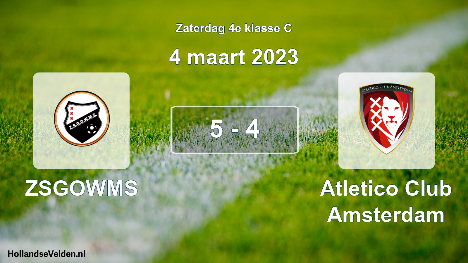Total number of matches played: ZSGOWMS - Atletico Club Amsterdam 5 - 4 (4 March 2023)