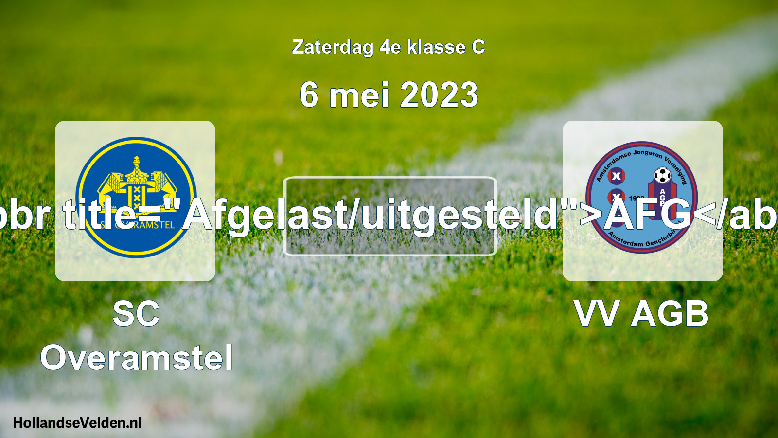 Scheduled Match: SC Overamstel - VV AGB (6 May 2023)