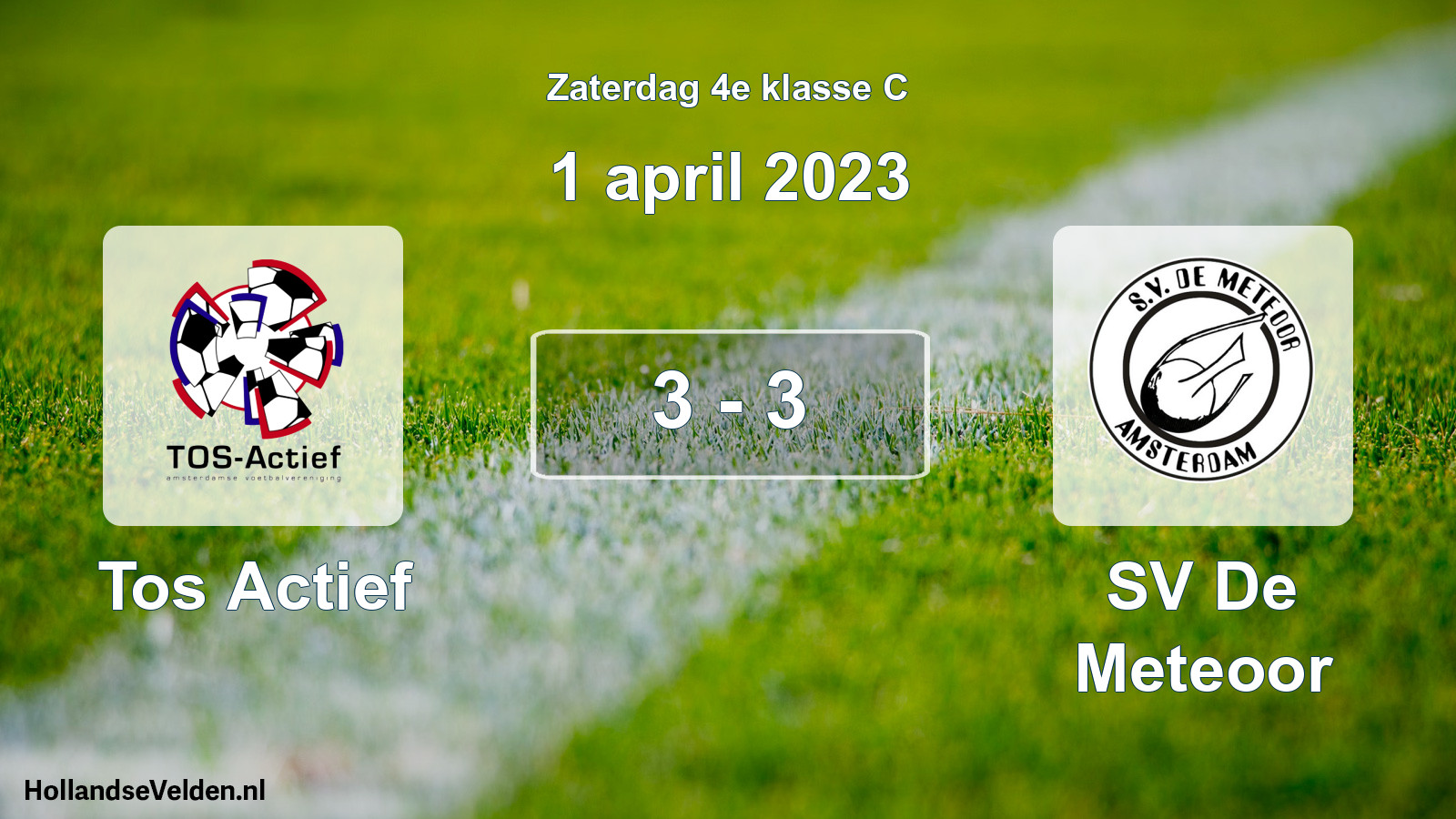 Total number of matches played: Tos Actief - SV De Meteoor 3 - 3 (1 April 2023)