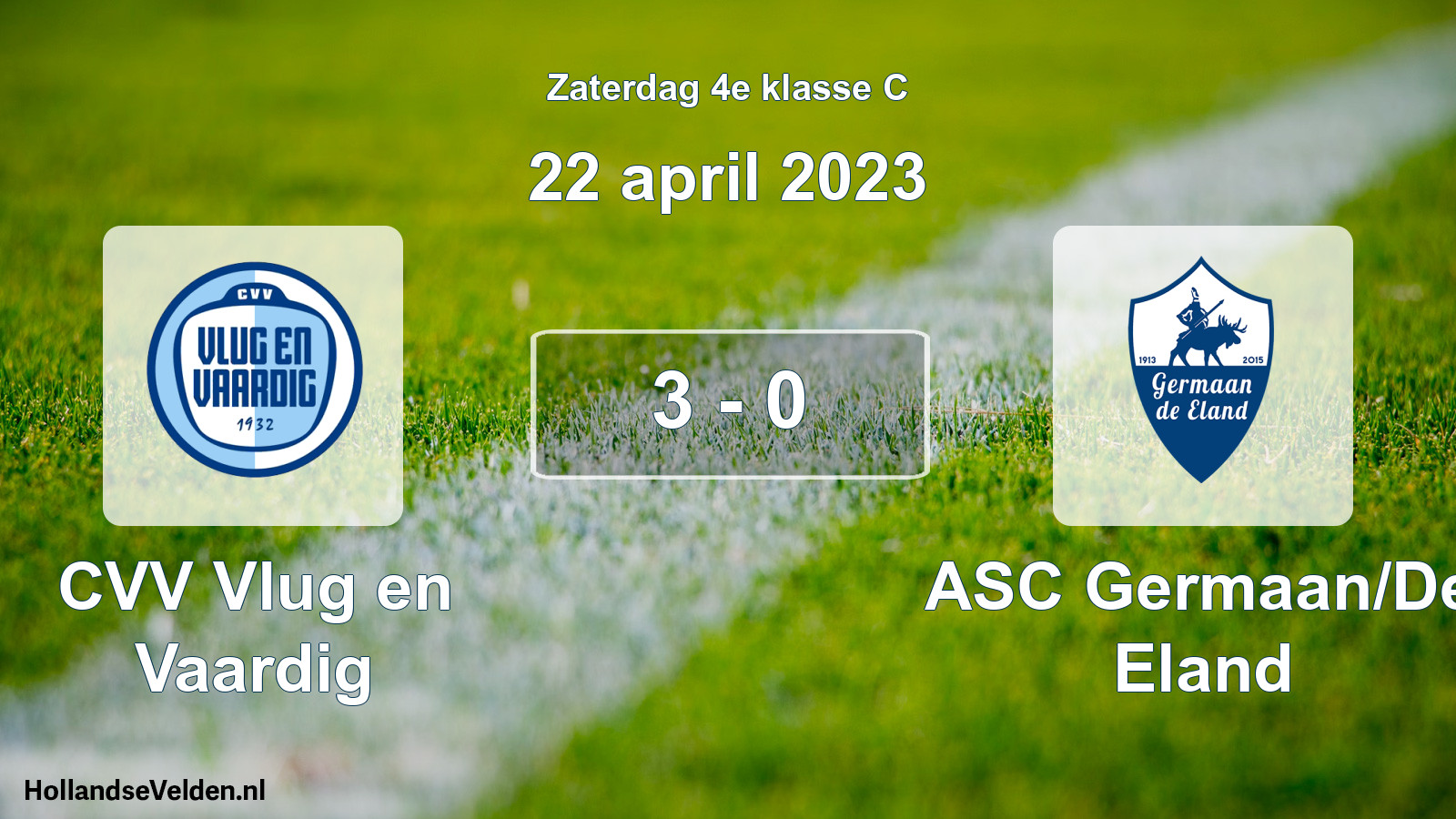 Total number of matches played: CVV Vlug en Vaardig - ASC Germaan/De Eland 3 - 0 (22 April 2023)