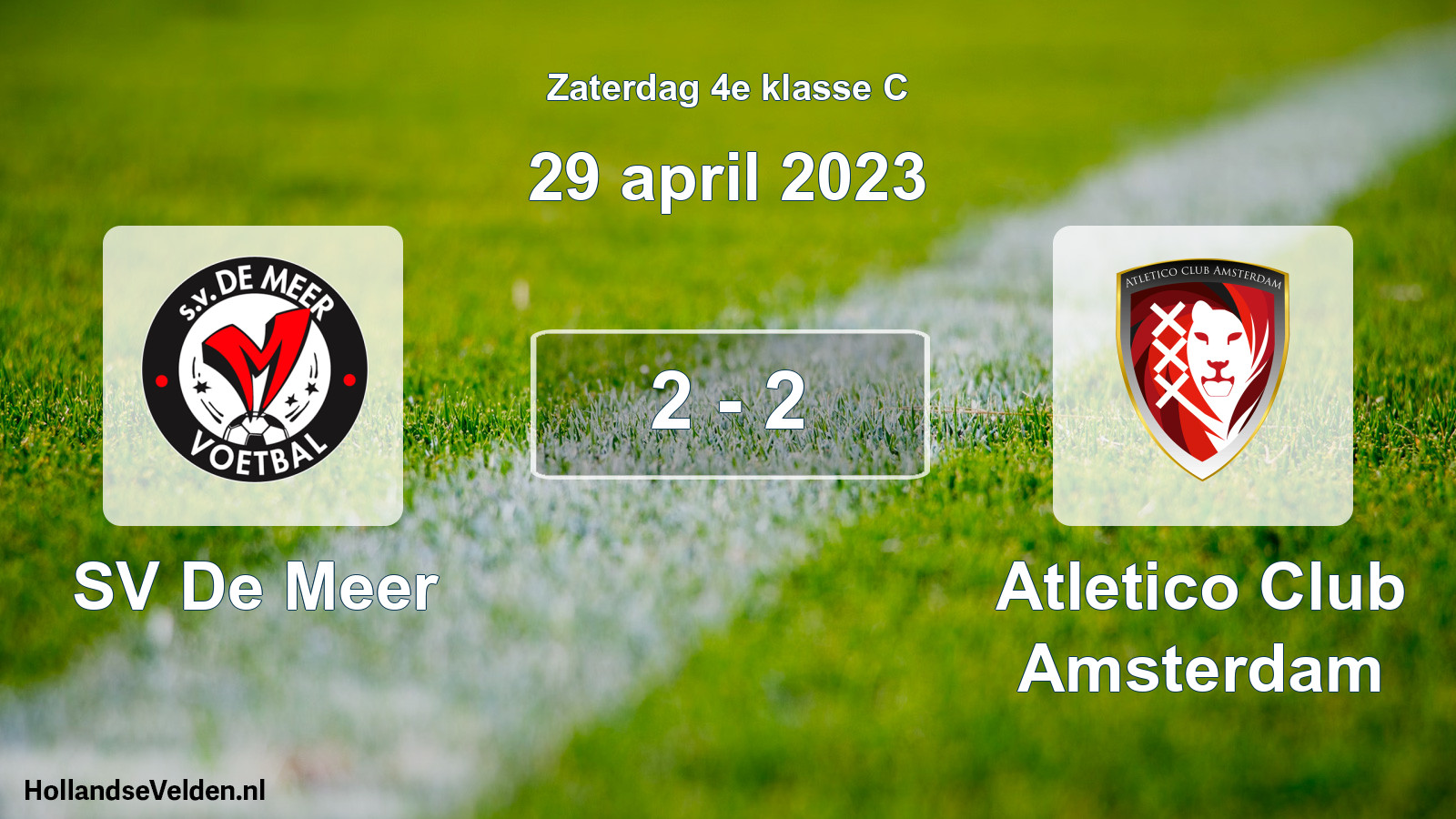 Total number of matches played: SV De Meer - Atletico Club Amsterdam 2 - 2 (29 April 2023)
