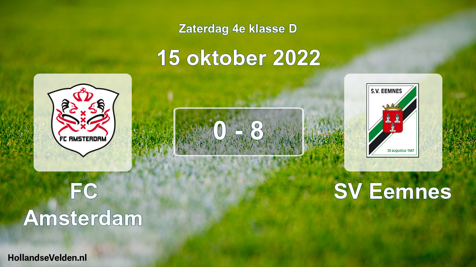 Total number of matches played: FC Amsterdam - SV Eemnes 0 - 8 (15 October 2022)