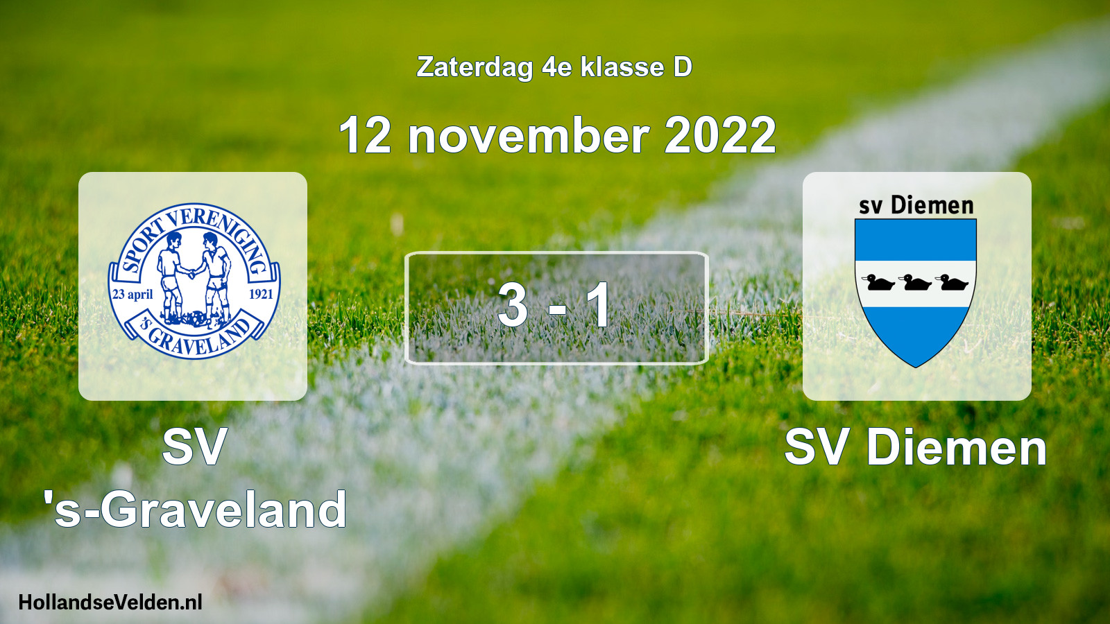Total number of matches played: SV 's-Graveland - SV Diemen 3 - 1 (12 November 2022)