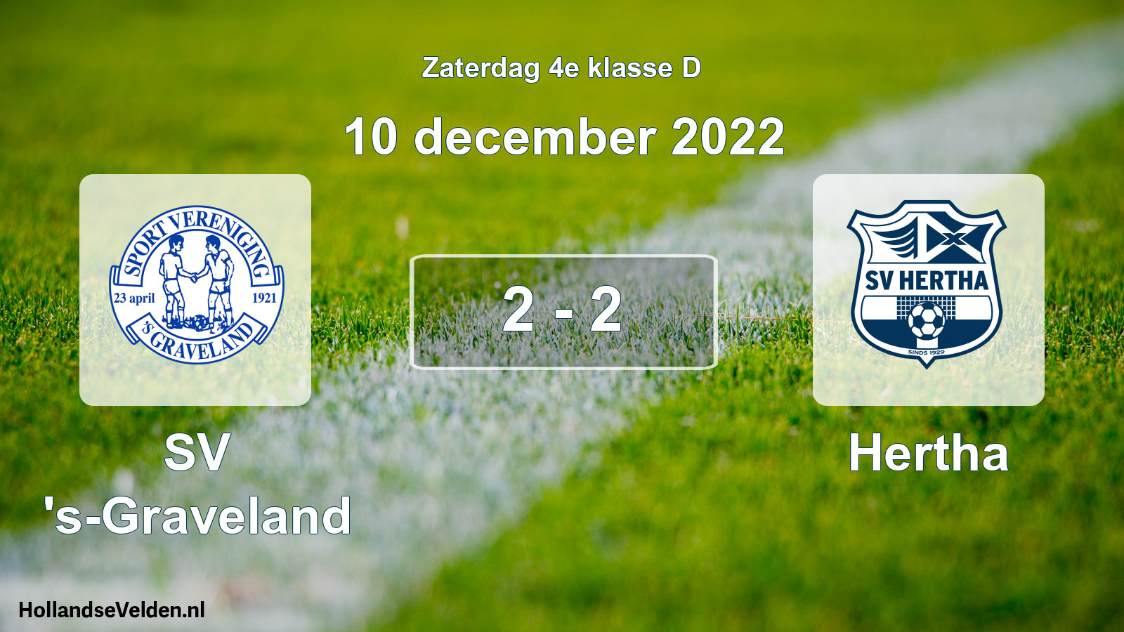 Total number of matches played: SV 's-Graveland - Hertha 2 - 2 (10 December 2022)