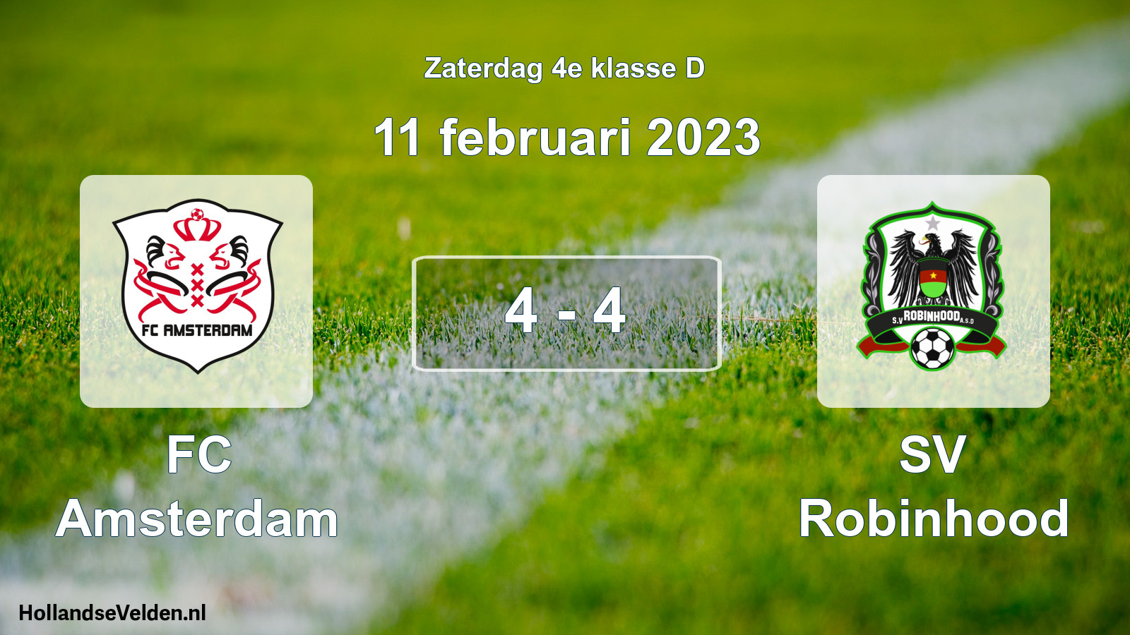Total number of matches played: FC Amsterdam - SV Robinhood 4 - 4 (11 February 2023)