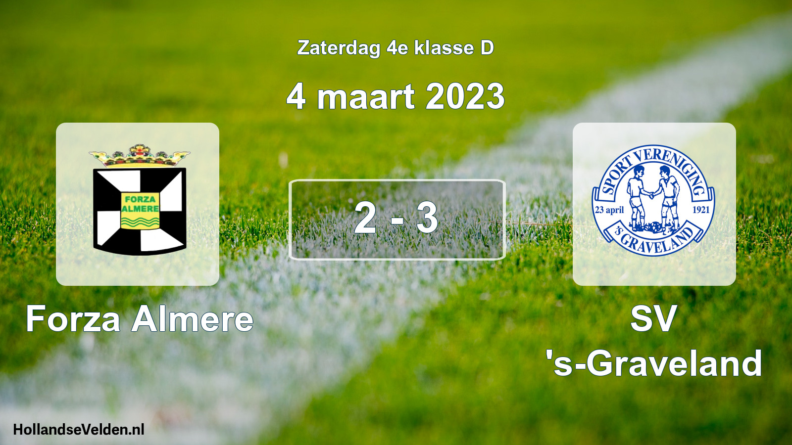 Total number of matches played: Forza Almere - SV 's-Graveland 2 - 3 (4 March 2023)