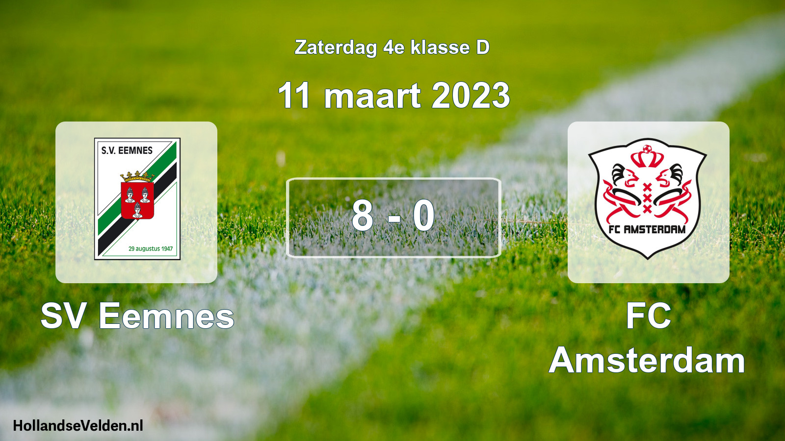 Total number of matches played: SV Eemnes - FC Amsterdam 8 - 0 (11 March 2023)