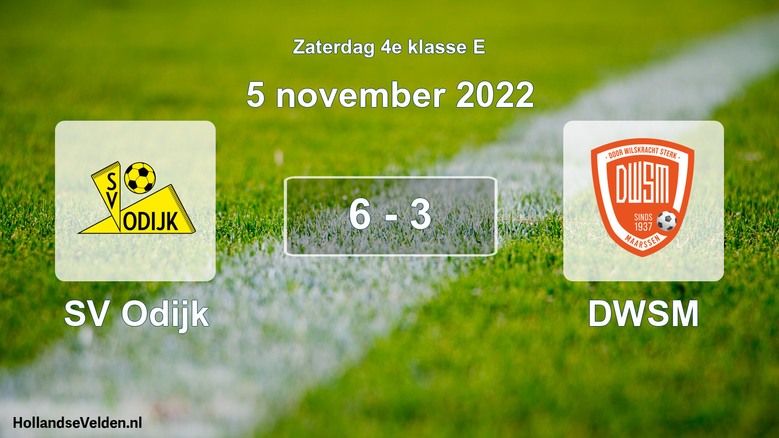 Total number of matches played: SV Odijk - DWSM 6 - 3 (5 November 2022)