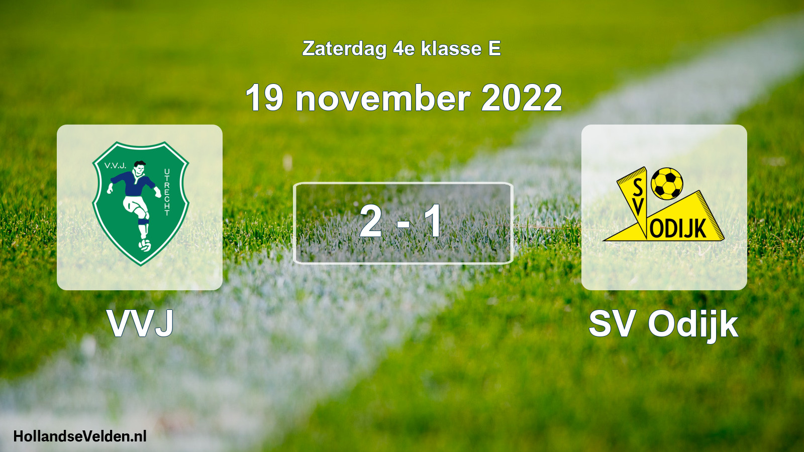 Total number of matches played: VVJ - SV Odijk 2 - 1 (19 November 2022)