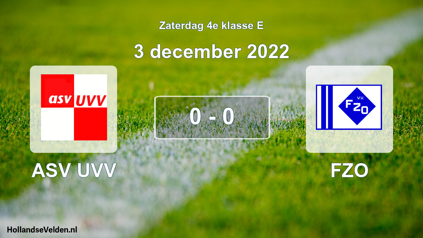 Total number of matches played: ASV UVV - FZO 0 - 0 (3 December 2022)