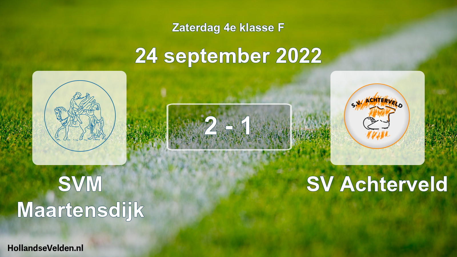Total number of matches played: SVM Maartensdijk - SV Achterveld 2 - 1 (24 September 2022)