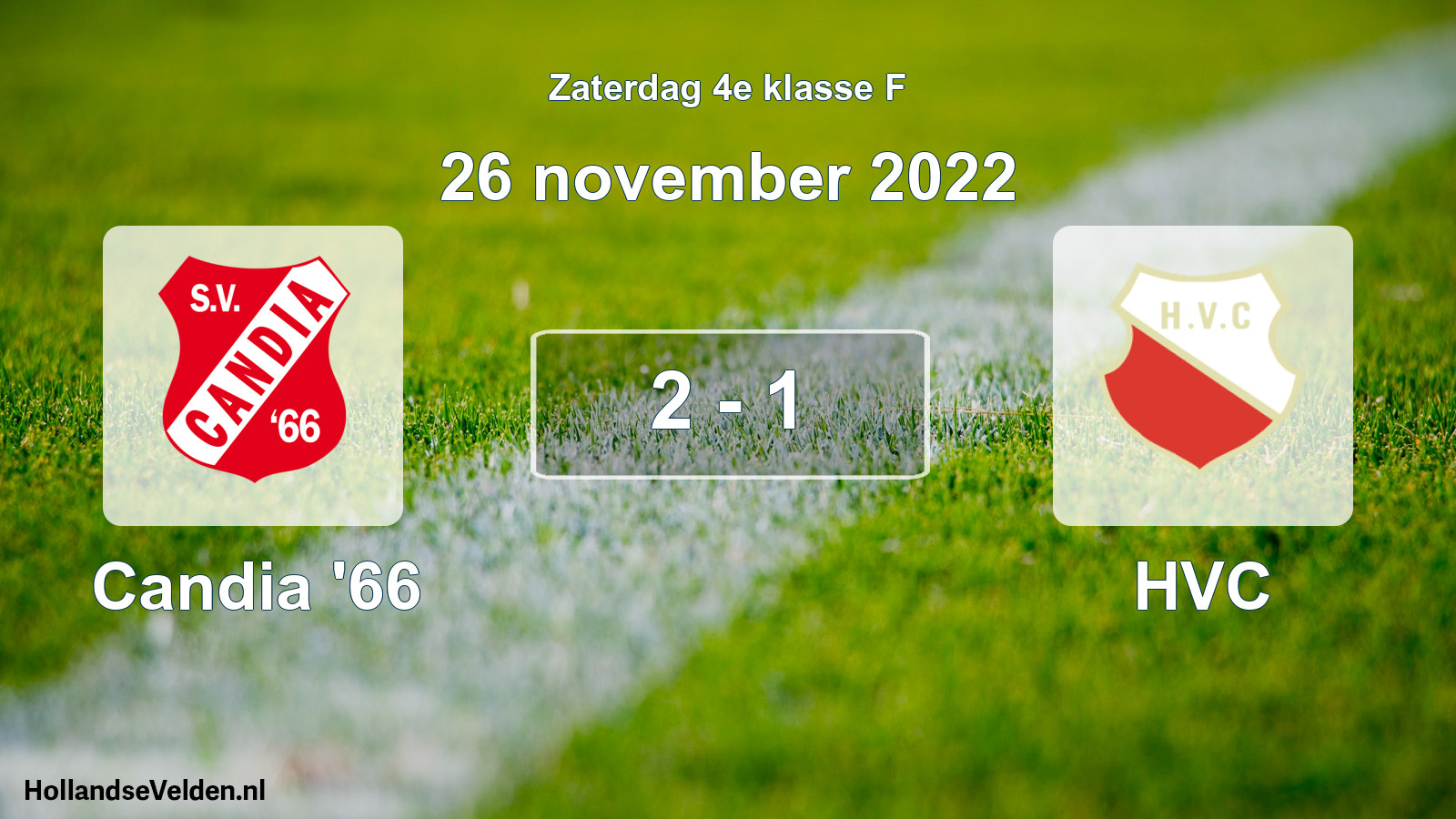 Total number of matches played: Candia '66 - HVC 2 - 1 (26 November 2022)
