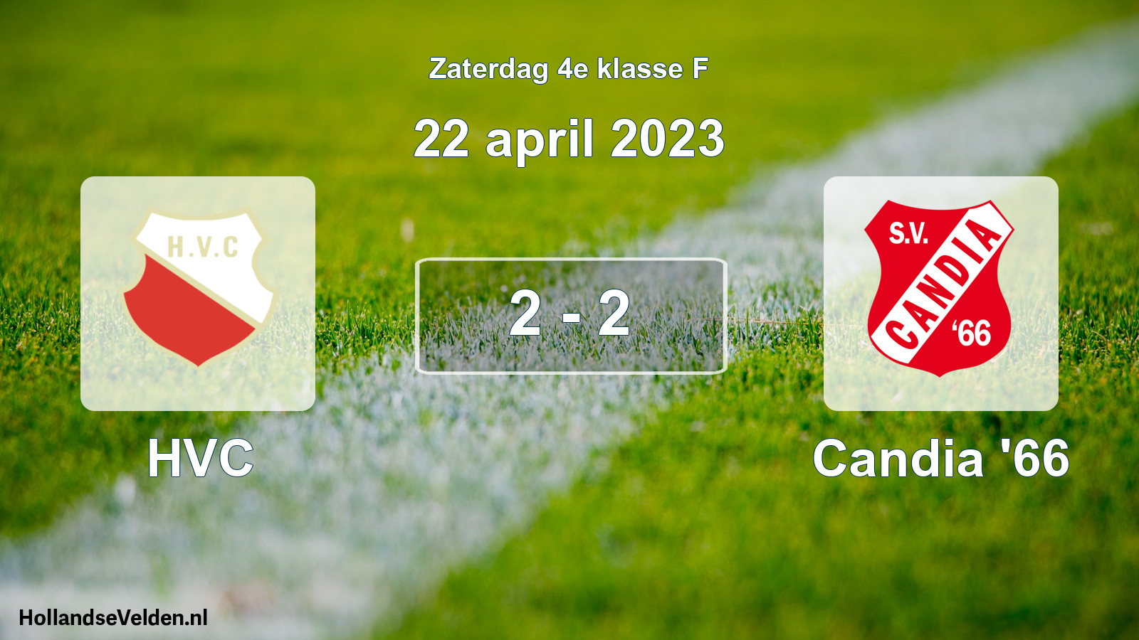 Total number of matches played: HVC - Candia '66 2 - 2 (22 April 2023)