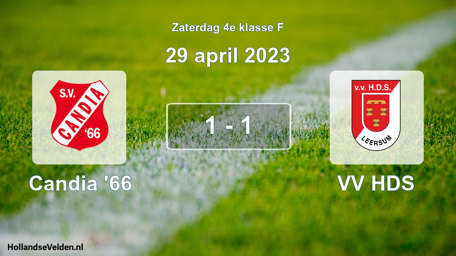 Total number of matches played: Candia '66 - VV HDS 1 - 1 (29 April 2023)
