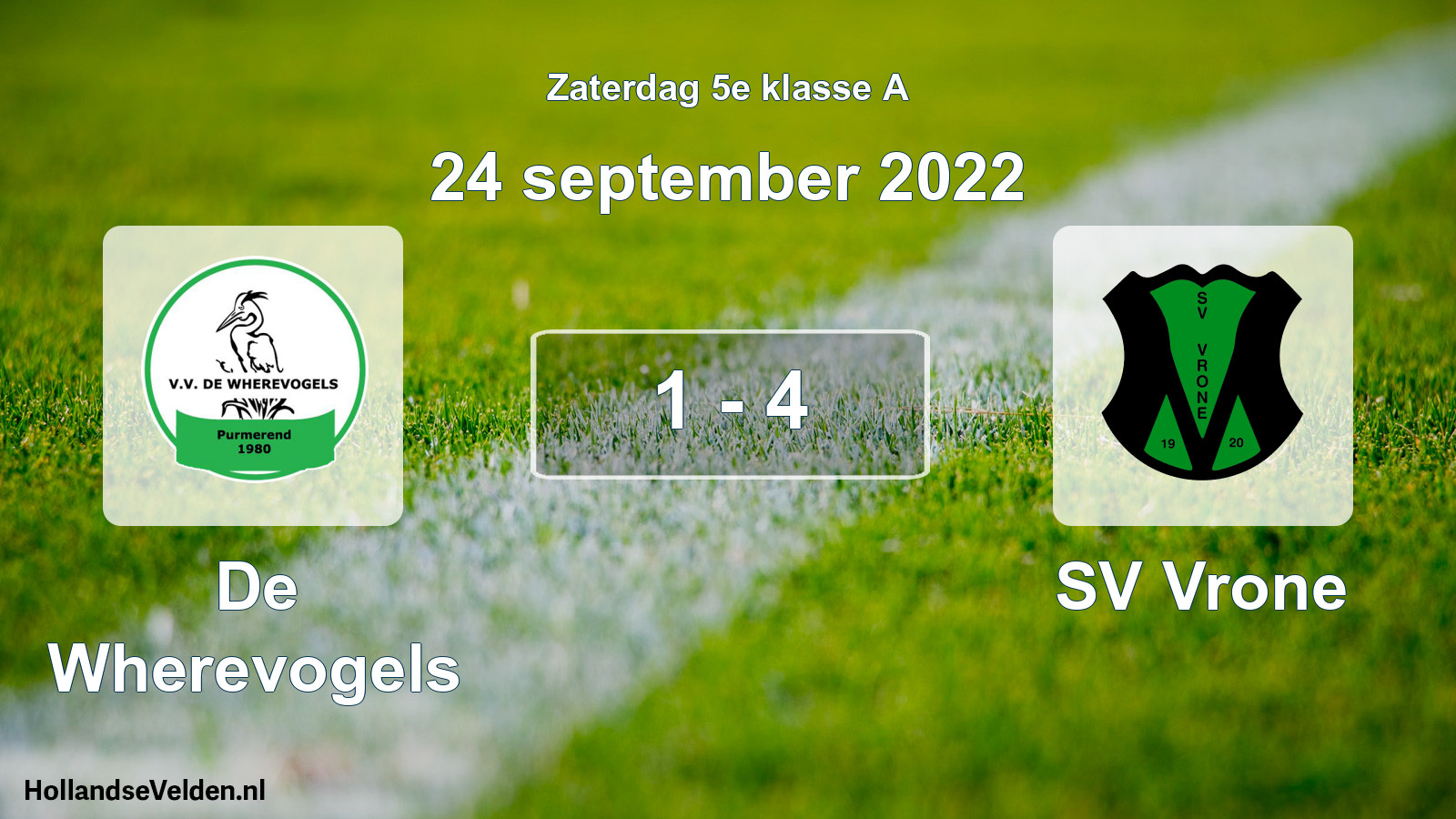 Total number of matches played: De Wherevogels - SV Vrone 1 - 4 (24 September 2022)