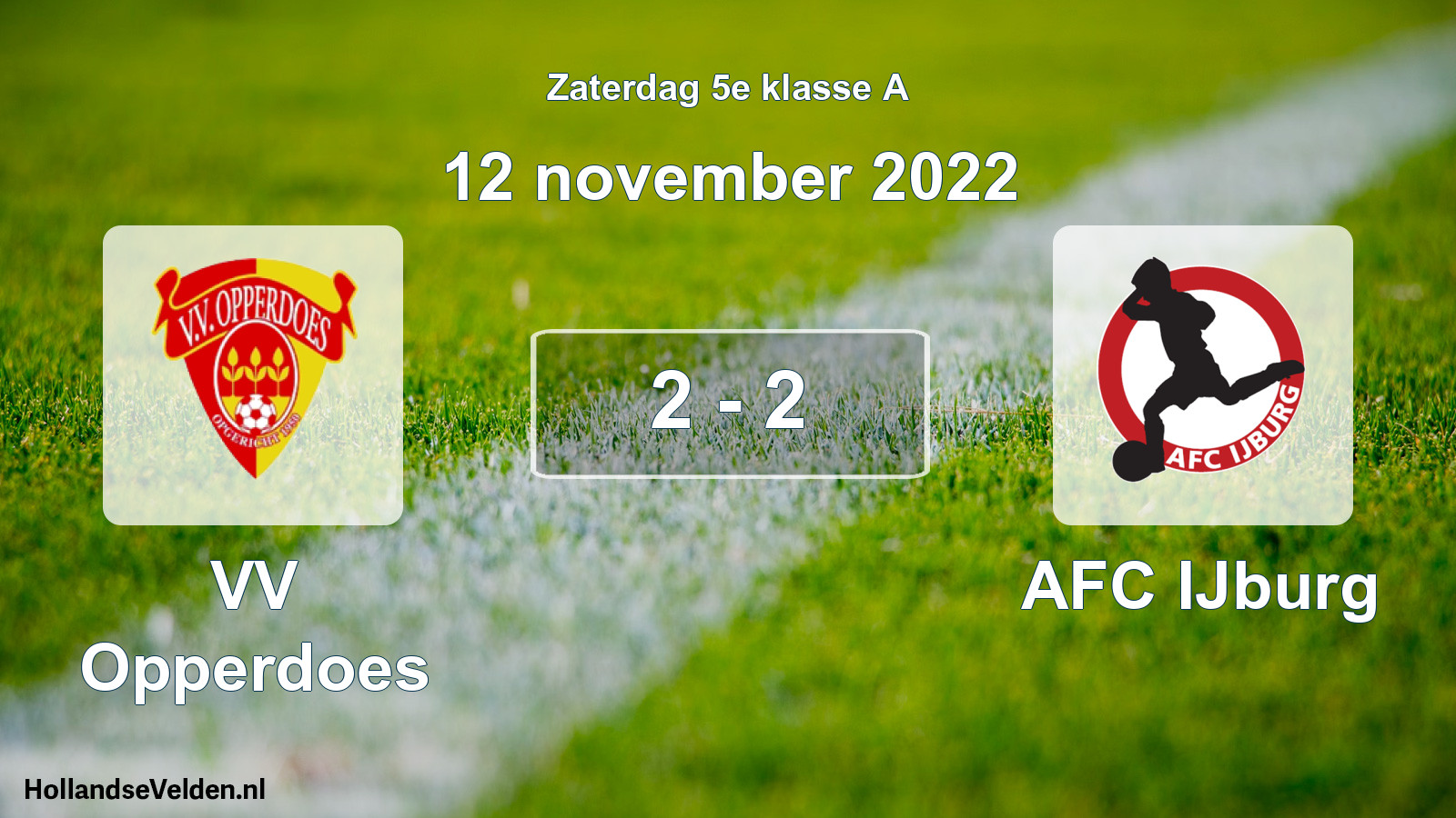 Total number of matches played: VV Opperdoes - AFC IJburg 2 - 2 (12 November 2022)