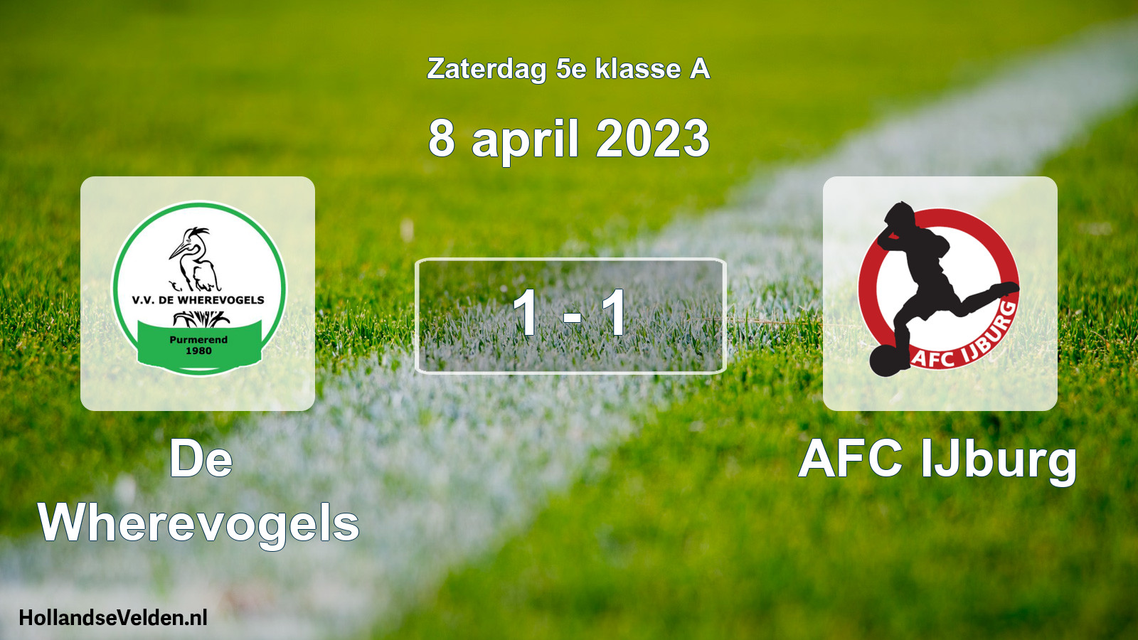 Total number of matches played: De Wherevogels - AFC IJburg 1 - 1 (8 April 2023)