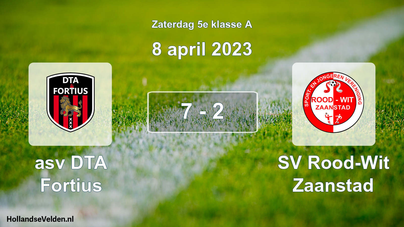 Total number of matches played: asv DTA Fortius - SV Rood-Wit Zaanstad 7 - 2 (8 April 2023)