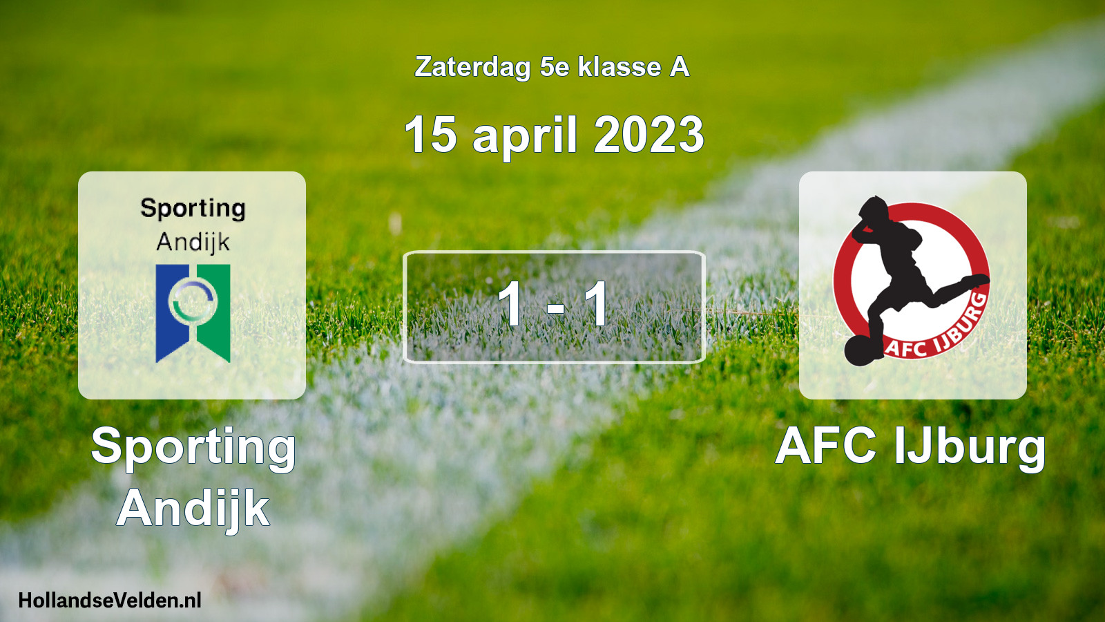 Total number of matches played: Sporting Andijk - AFC IJburg 1 - 1 (15 April 2023)
