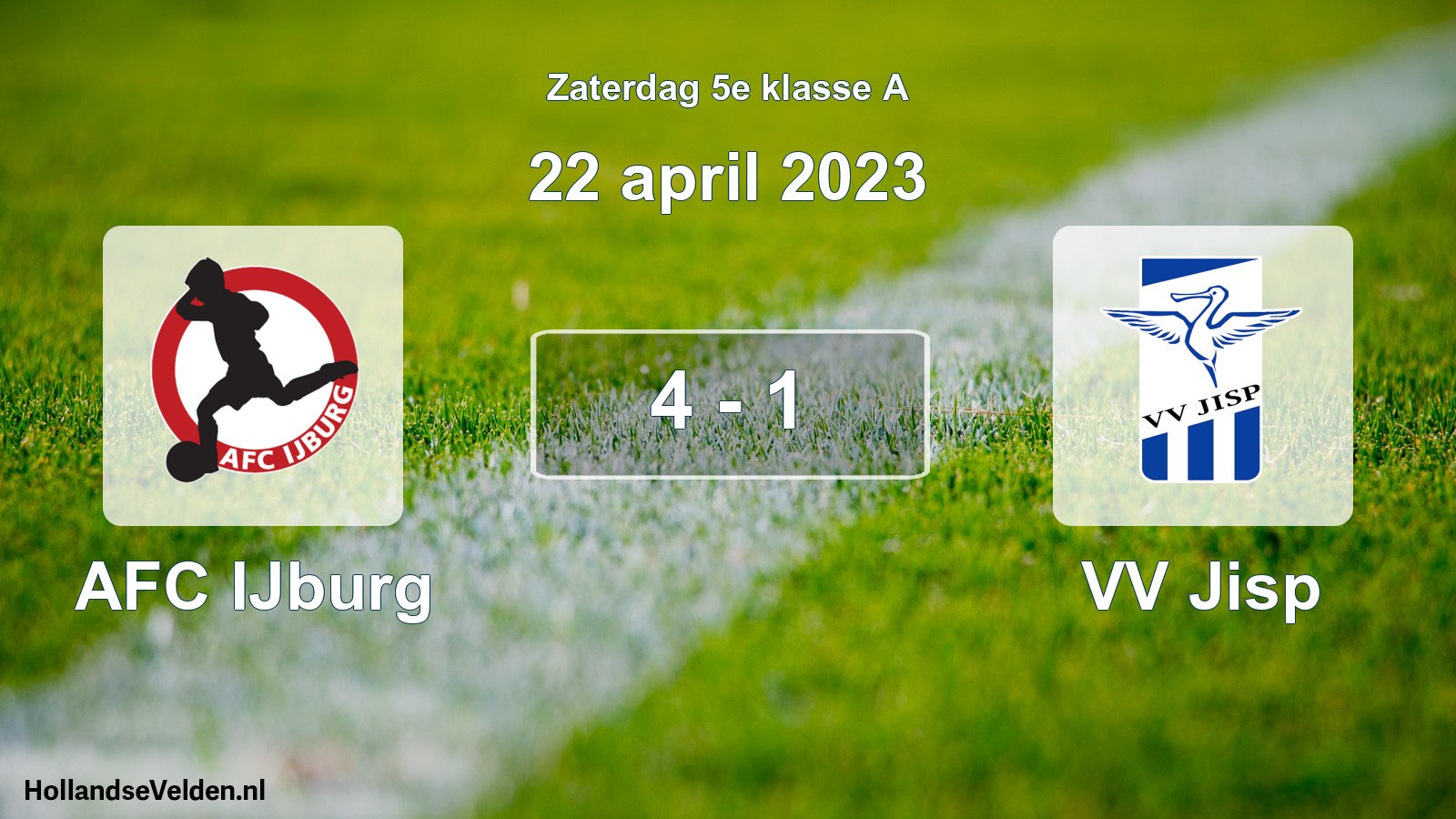 Total number of matches played: AFC IJburg - VV Jisp 4 - 1 (22 April 2023)