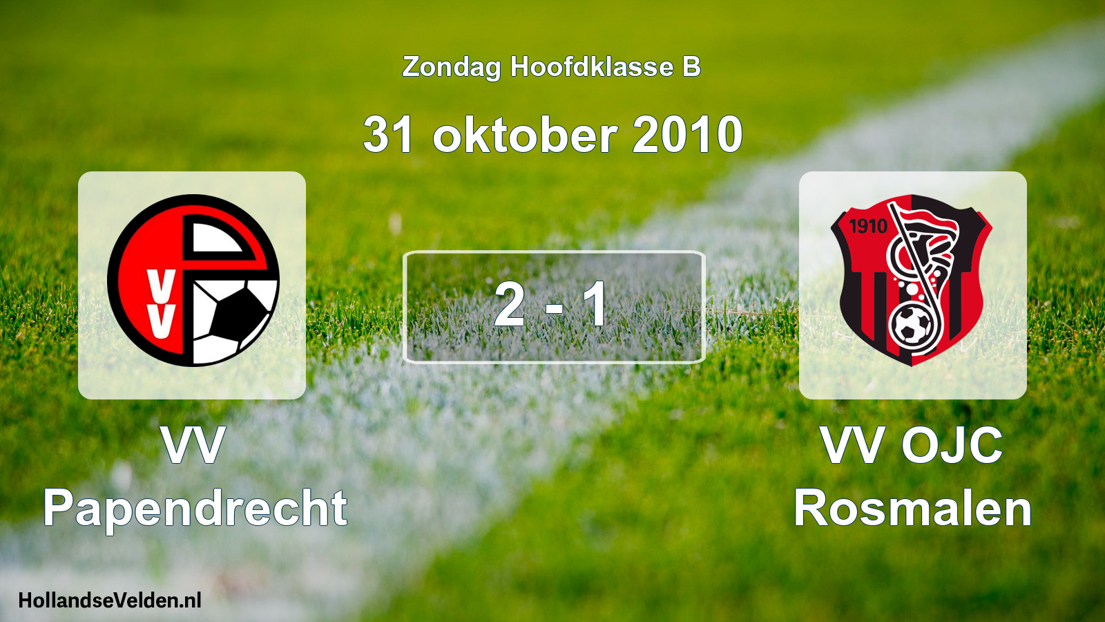 Total number of matches played: VV Papendrecht - VV OJC Rosmalen 2 - 1 (31 October 2010)
