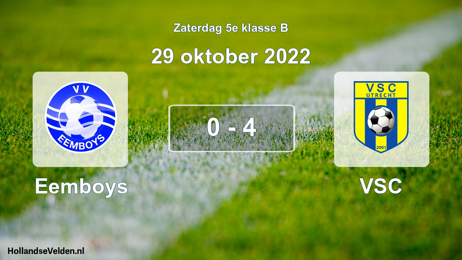 Total number of matches played: Eemboys - VSC 0 - 4 (29 October 2022)
