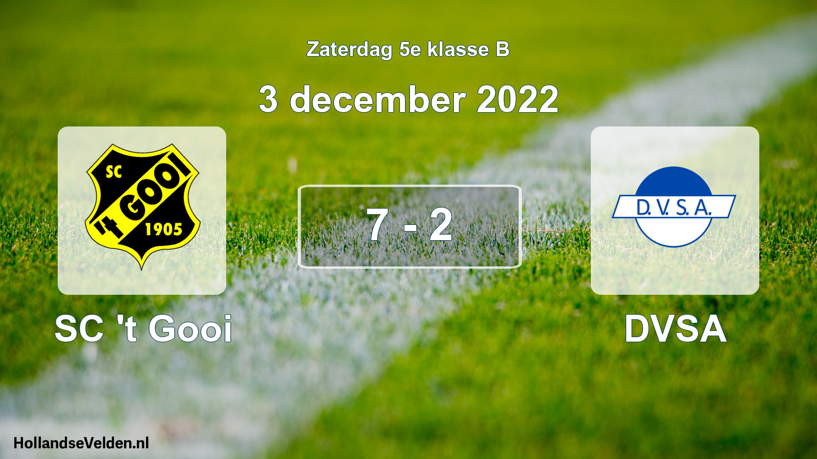Total number of matches played: SC 't Gooi - DVSA 7 - 2 (3 December 2022)