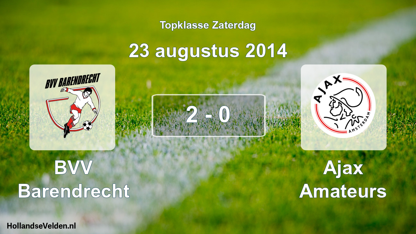 Total number of matches played: BVV Barendrecht - Ajax Amateurs 2 - 0 (23 August 2014)