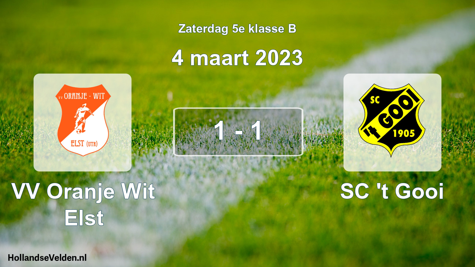 Total number of matches played: VV Oranje Wit Elst - SC 't Gooi 1 - 1 (4 March 2023)