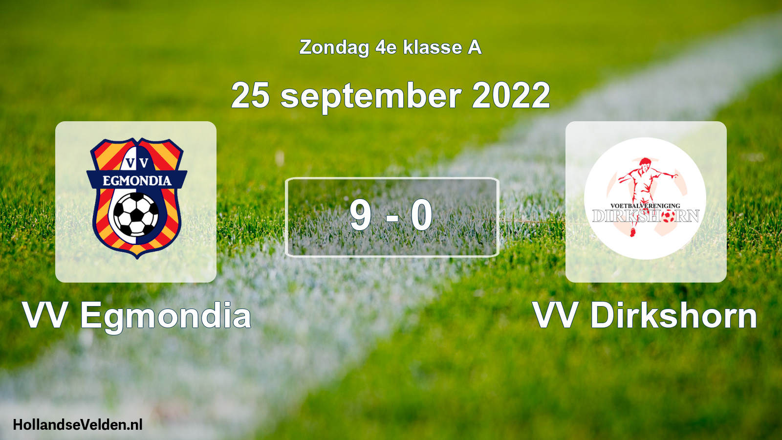 Total number of matches played: VV Egmondia - VV Dirkshorn 9 - 0 (25 September 2022)