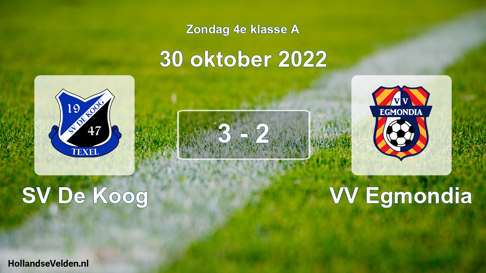 Total number of matches played: SV De Koog - VV Egmondia 3 - 2 (30 October 2022)