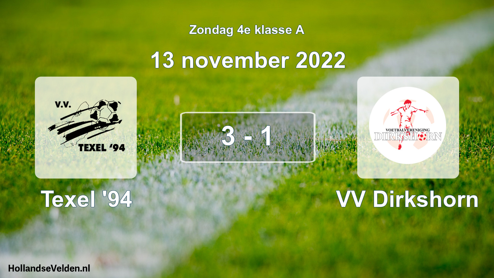 Total number of matches played: Texel '94 - VV Dirkshorn 3 - 1 (13 November 2022)