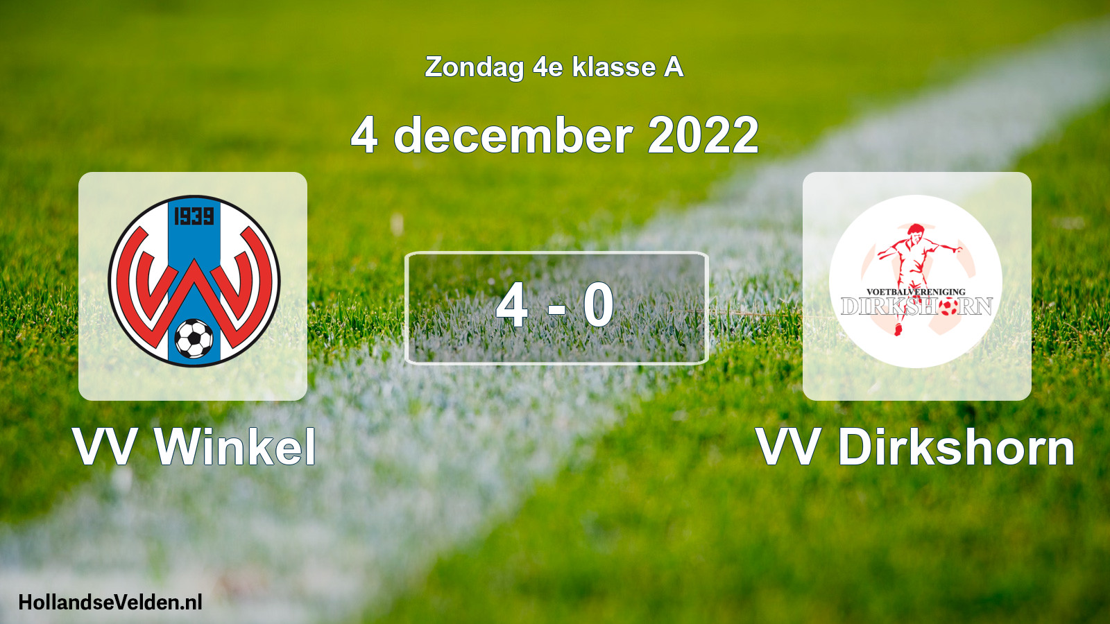 Total number of matches played: VV Winkel - VV Dirkshorn 4 - 0 (4 December 2022)