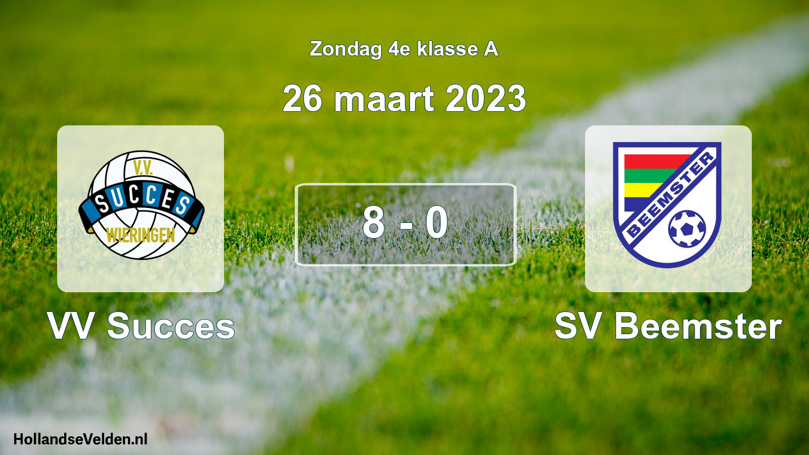 Total number of matches played: VV Succes - SV Beemster 8 - 0 (26 March 2023)