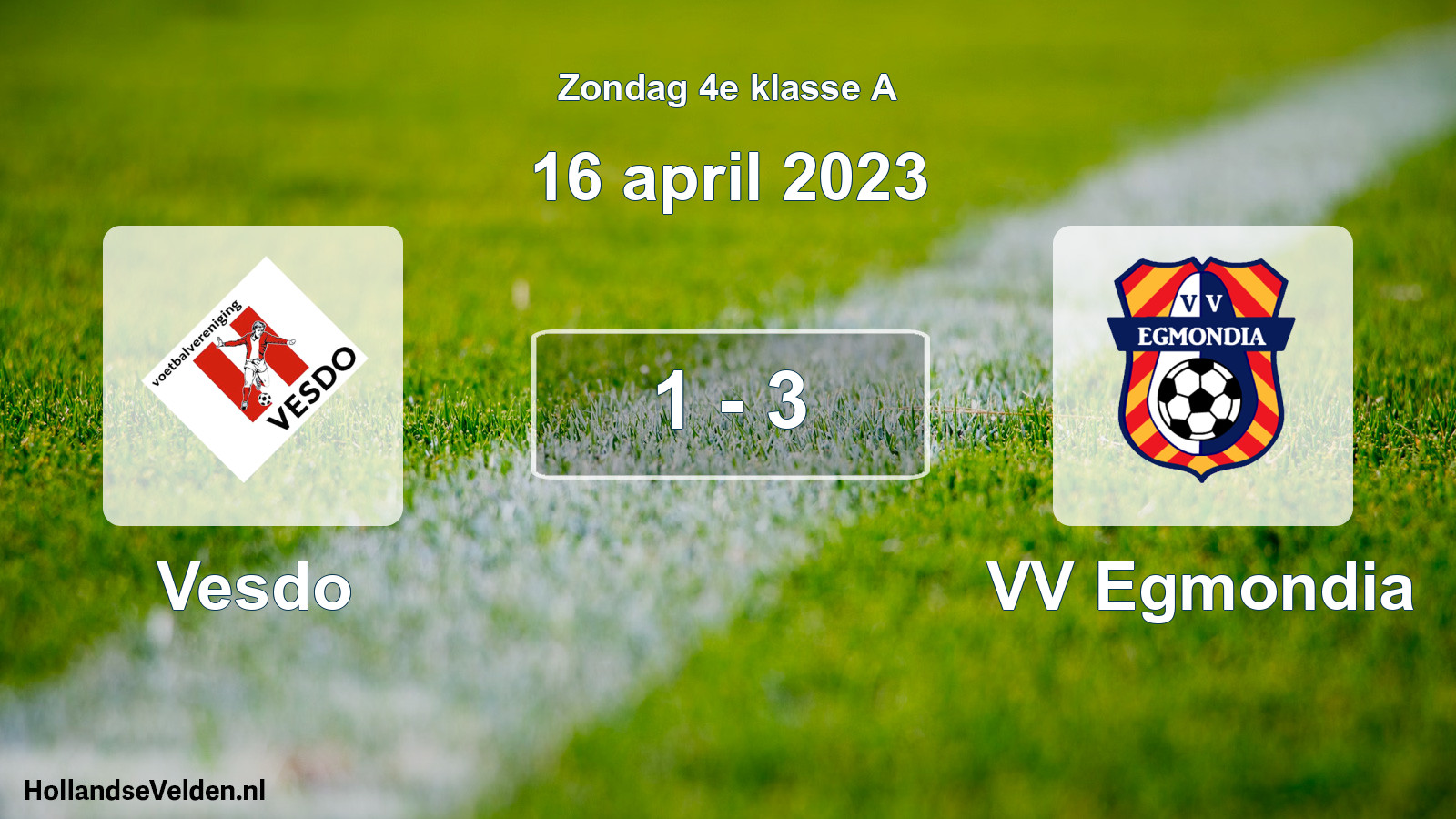 Total number of matches played: Vesdo - VV Egmondia 1 - 3 (16 April 2023)